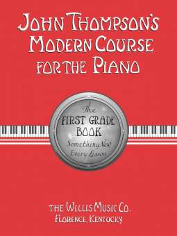 John Thompson's Modern Course for the Piano  First Grade (Book Only)