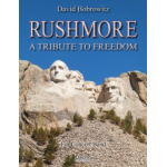 Rushmore: A Tribute to Freedom - David Bobrowitz