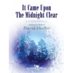 It came upon the Midnight Clear - Traditional / Arr. David Shaffer