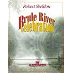 Brule River Celebration - Robert Sheldon
