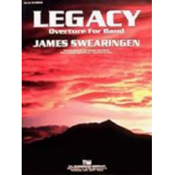 Legacy (Overture for Band) - James Swearingen