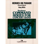 Heroes on Parade - March - Greg Hillis