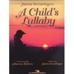 A Child's Lullaby / Wiegenlied - Johannes Brahms / Arr. James Swearingen