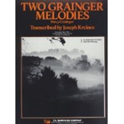 Two Grainger melodies - Percy Aldridge Grainger / Arr. Joseph Kreines