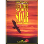 Let the Spirit Soar - James Swearingen