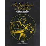 A Symphonic Narrative - Robert Sheldon