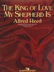 The king of love my sheperd is - Alfred Reed