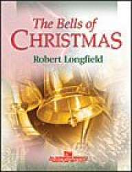 The Bells of Christmas - Robert Longfield