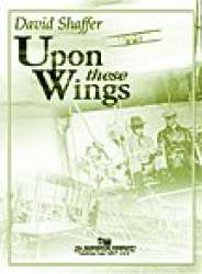 Upon These Wings - David Shaffer