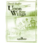 Upon These Wings - David Shaffer