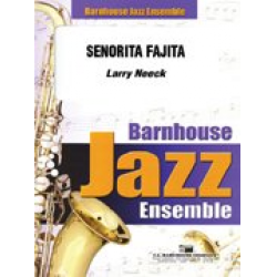 Jazz Ensemble: Senorita Fajita - Larry Neeck