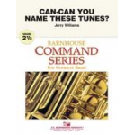 "Can-Can" You Name These Tunes? - Jerry Williams