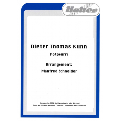 Dieter Thomas Kuhn (Potpourri) - Diverse / Arr. Manfred Schneider