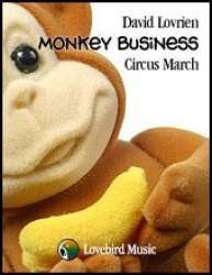 Monkey Business - Circus March - David Lovrien