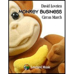 Monkey Business - Circus March - David Lovrien