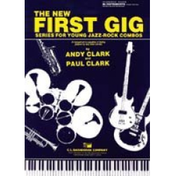 The new First Gig - Bass & Drums book & CD (Series for young Jazz-Rock Combos) - Andy Clark / Arr. Paul Clark