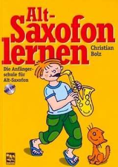 Altsaxofon lernen - Die Anfängerschule mit CD für Altsaxofon
