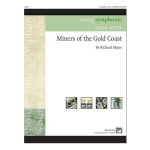 Miners of the Gold Coast (concert band) - Richard Meyer