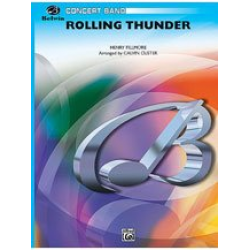 Rolling Thunder (concert band) - Henry Fillmore / Arr. Calvin Custer