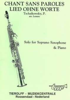 Chant Sans Paroles/Lied Ohne Worte, Soprano Saxophone & Piano