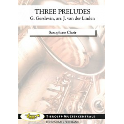 Three Preludes, Saxophone Choir - George Gershwin / Arr. Johan van der Linden