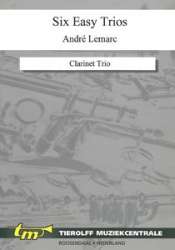 Six Easy Trios, Clarinet Trio - Diverse / Arr. André Lemarc