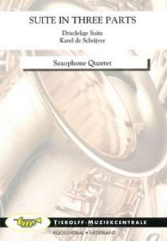 Driedelelige Suite/Suite In Three Parts/Suite en Trois Parties/Suite in Drei Teile, Saxophone Quartet