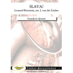 Slava - Saxophone Quartett - Leonard Bernstein / Arr. Johan van der Linden