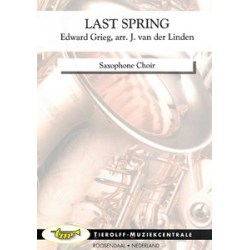 Last Spring, Saxophone Choir - Edvard Grieg / Arr. Johan van der Linden
