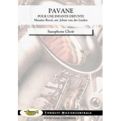 Pavane - Pour Une Infante Defunte, Saxophone Choir - Maurice Ravel / Arr. Johan van der Linden