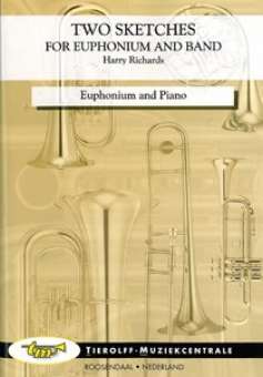 Two Sketches For Euphonium And Band - Euphonium &  Piano