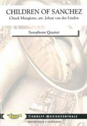 Children Of Sanchez, Saxophone Quartet - Chuck Mangione / Arr. Johan van der Linden