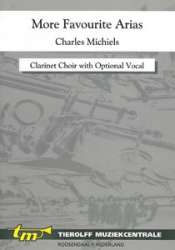 More Favourite Arias, Clarinet Choir with optional voice - Diverse / Arr. Charles Michiels