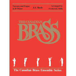 Toccata and Fugue in D Minor - Canadian Brass - Johann Sebastian Bach / Arr. Fred Mills