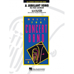 A Jubilant Song (for Choir and Band) - John Leavitt / Arr. John Moss