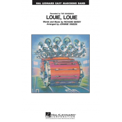 Marching Band: Louie, Louie - Richard Berry / Arr. Johnnie Vinson