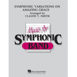 Symphonic Variations on Amazing Grace - Claude T. Smith