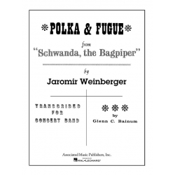 Polka & Fuge (aus 'Schwanda,d.Dudelsackp) - Jaromir Weinberger / Arr. Glenn Cliffe Bainum