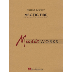 Arctic Fire - Robert (Bob) Buckley