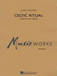 Celtic Ritual - Overture for Band - John Higgins