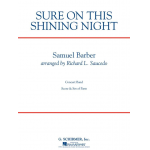 Sure on this Shining Night - Samuel Barber / Arr. Richard L. Saucedo