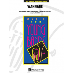 Wannabe (recorded by Spice Girls) - Matt Rowe & Richard Stannard & Spice Girls / Arr. Paul Murtha