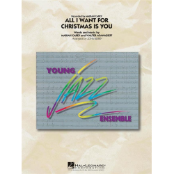 JE: All I Want for Christmas is You - Mariah Carey and Walter Afanasieff / Arr. John Berry