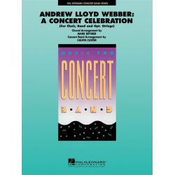 Andrew Lloyd Webber: A Concert Celebration - Andrew Lloyd Webber / Arr. Mark Brymer
