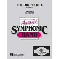 The Liberty Bell - John Philip Sousa / Arr. William D. Revelli