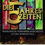 CD 'Die fünf Jahreszeiten' - Markgräfler Verbandsblasorchester / Arr. Bernhard Volk