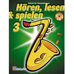 Hören, Lesen & Spielen - Band 3 - Tenorsaxophon - Joop Boerstoel / Arr. Jaap Kastelein