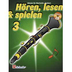 Hören, Lesen & Spielen - Band 3 - Klarinette (Oehler / deutsches System) - Joop Boerstoel / Arr. Jaap Kastelein