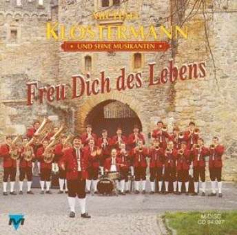 CD 'Freu Dich des Lebens' (Michael Klostermann und seine Musikanten)