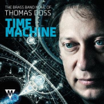 CD "Time Machine" (The Brass Band Music of Thomas Doss)